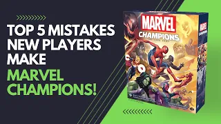 Top 5 Common Mistakes Players Make In Marvel Champions