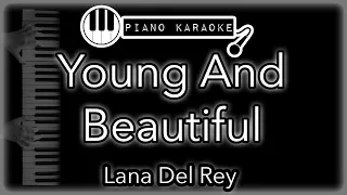 Young And Beautiful - Lana Del Rey - Piano Karaoke Instrumental