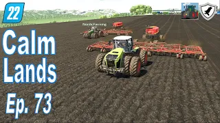 FINISHED FIELDS - FS22 Multiplayer w Nordic - Calm Lands Ep. 73