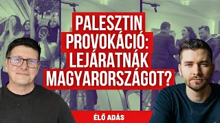 Palesztin provokáció Budapesten: Orbán Viktort akarták lejáratni? - Élőben Morvay Péterrel