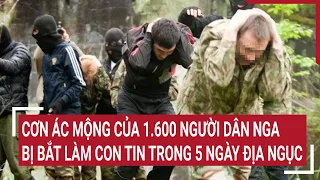 Tin thế giới: Cơn ác mộng của 1.600 người dân Nga bị bắt làm con tin trong 5 ngày 'địa ngục'