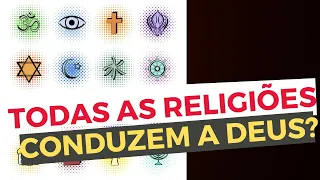 TODAS as religiões CONDUZEM a Deus? - Palestra Leandro Quadros - Sincretismo - Ateísmo - Gnóstico