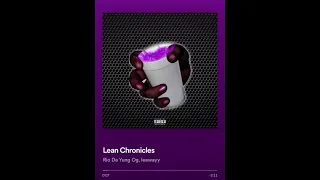 Lean Chronicles Rio Da Yung Og, Leewayy