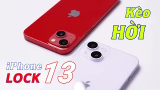 iPhone 13 Lock : Giá như này đích thị là kèo HỜI!!