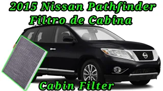2015 Nissan Pathfinder Cómo cambiar el filtro de cabina ( How to change the cabin filter )