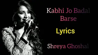 KABHI JO BADAL BARSE | SHREYA GHOSHAL | SHAARIB-TOSHI | JACKPOT | JIOLYRICS