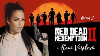 Red Dead Redemption 2 - Продолжение Начала | Прохождение на русском | Стрим #2