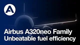 The A320neo Family: Unbeatable fuel efficiency