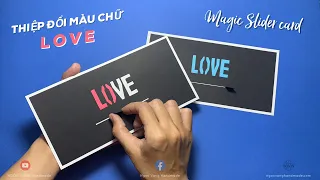 Thiệp ảo thuật trượt đổi màu (Chữ LOVE) || Magic Slider Card - NGOC VANG Handmade