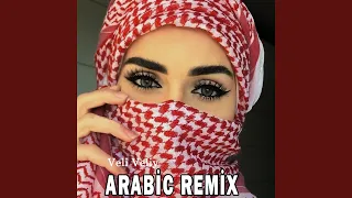 Veli Veliy (Arabic Remix)