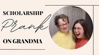 Scholarship Prank on Grandma!