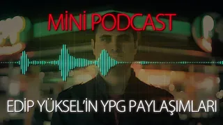 MP - Edip Yüksel'in YPG Paylaşımları