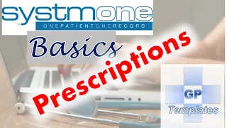 SystmOne basics: Acute and Repeat prescribing