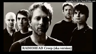 RADIOHEAD  Creep (ska version) (mashup by DoM)