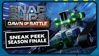 NEXT ON The Season Finale of Snap Ships Dawn of Battle