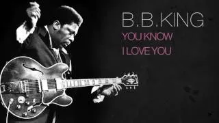 B.B.King - YOU KNOW I LOVE YOU