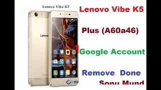 Lenovo Vibe K5 Plus A6020a46 Bypass Google Account Solution