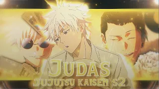 Judas - Jujutsu Kaisen S2 [Edit/AMV] (Project File!)