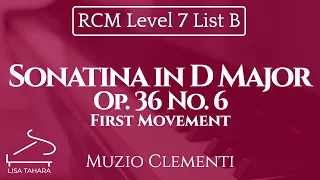 Sonatina in D Major, Op. 36 No. 6 (I) Muzio Clementi (RCM Level 7 List B - 2015 Celebration Series)