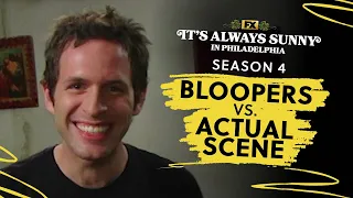 S4 Bloopers vs Actual Scene | It's Always Sunny in Philadelphia | FX