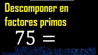 Descomponer 75 en factores primos, factorizacion del numero 96