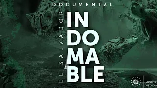 El Salvador Indomable Documental