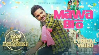 Mawa Bro - Lyrical Video | Das Ka Dhamki | Vishwaksen | Ram Miriyala | Kasarla Shyam