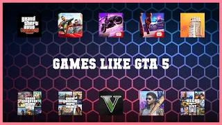 Must have 10 Games Like Gta 5 Android Apps