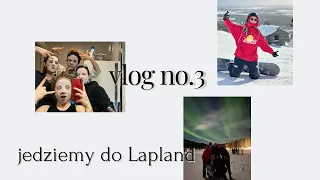 vlog #3 | we're going to Finnish Lappland