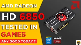 Can you still game on AMD HD 6850 today?