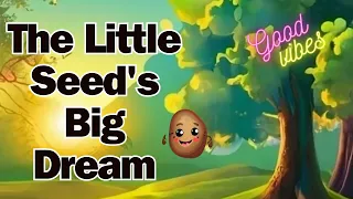 Moral Story|Bed time story| English Cartoon |Motivation|NeverGiveUp|Little seed's big dream