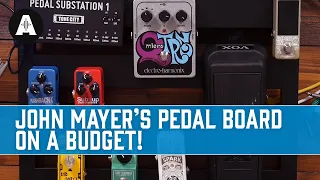 Building John Mayer's Pedal Board on a Budget!