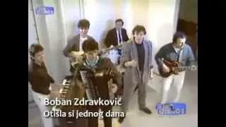 Boban Zdravkovic - Otisla si jednog dana - (Official video)