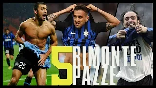 Le 5 Rimonte più Pazze dell'Inter • Le partite dal 2005 al 2018