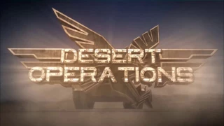 Desert Operations - Official Trailer