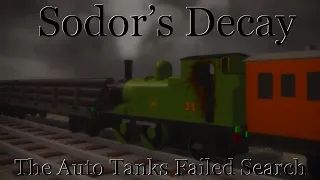 Sodor’s Decay | “The Auto Tanks Failed Search | June 23 - 25th 1997 | Official Adaptation