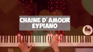 Chaîne d'amour (Piano cover by EYPiano)