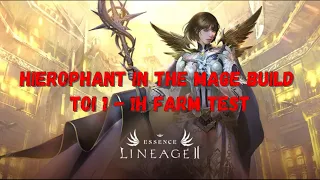 Lineage2 Essence EU [Death Knight Update] - Hierophant in the mage build - TOI 1 - 1h farm test.