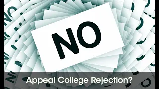 Can You Appeal a College Rejection
