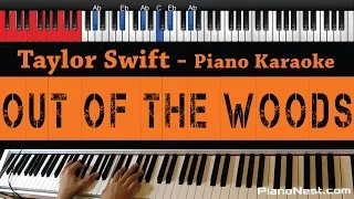 Taylor Swift - Out of The Woods - HIGHER Key (Piano Karaoke / Sing Along / Cover with Lyrics)