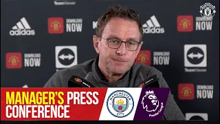 Manager's Press Conference | Manchester City v Manchester United | Ralf Rangnick