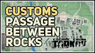 Customs Passage Between Rocks Extract Location Tarkov