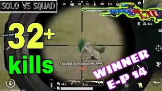 Winner-e-p 14 / DESTROYING SQUADS 32 KILLS Solo vs Squad PUBG Mobile