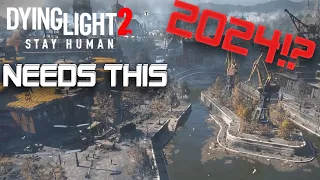 The Update Dying Light 2 NEEDS