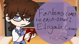 Re-Upload: Fandoms react to each other // Part 3 : Edogawa Conan // 3/5 //