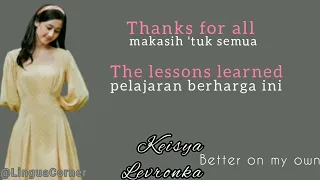 Better On My Own ~ Keisya Levronka || Lirik Terjemahan Bahasa Indonesia