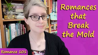 Books that Break the Mold || Romance 101 || Always Doing