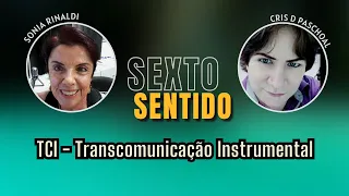 SEXTO SENTIDO - TRANSIMAGENS - TCI COM SONIA RINALDI