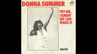 Donna Summer -  Try me we can make it - Remix
