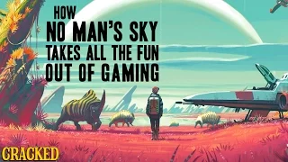 How No Man's Sky Takes All The Fun Out Of Gaming - Cracked Responds